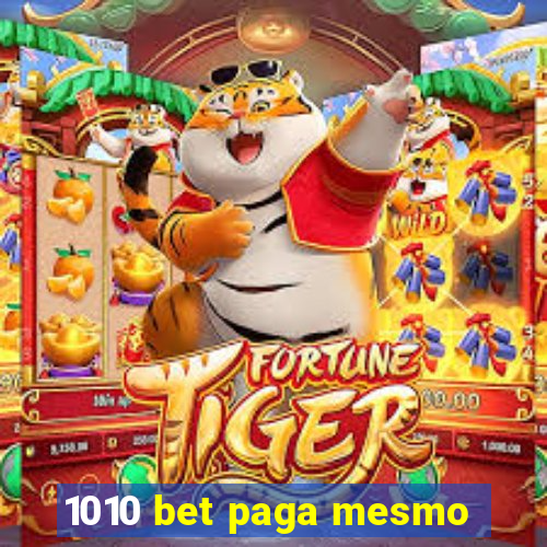 1010 bet paga mesmo